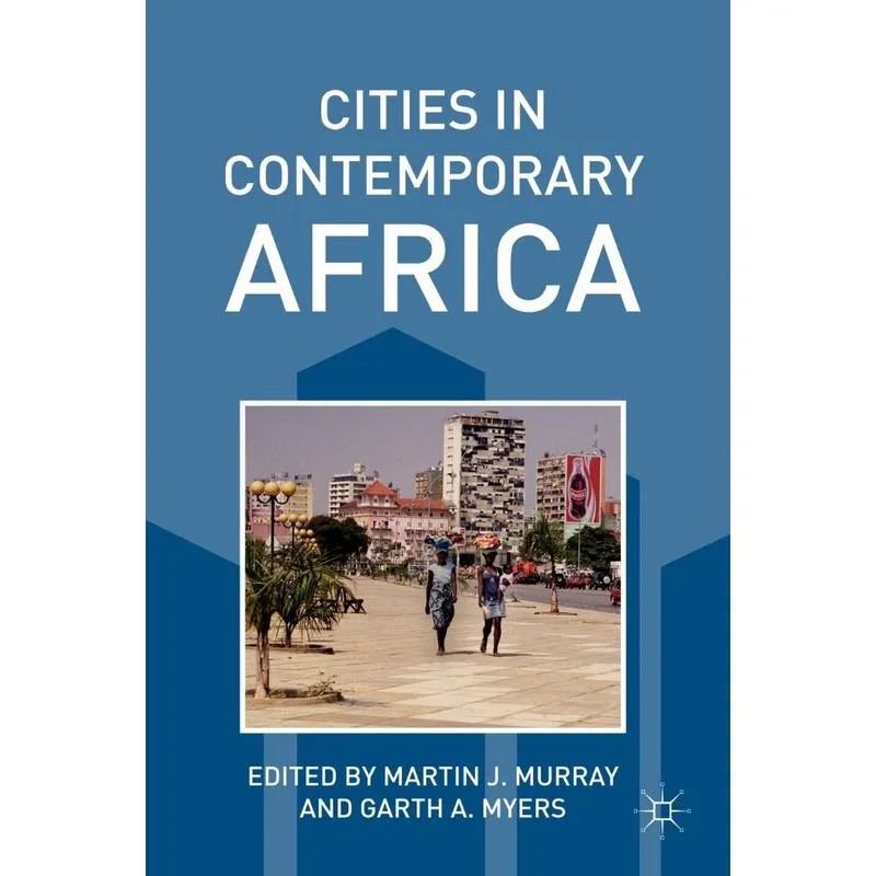Cities in Contemporary Africa