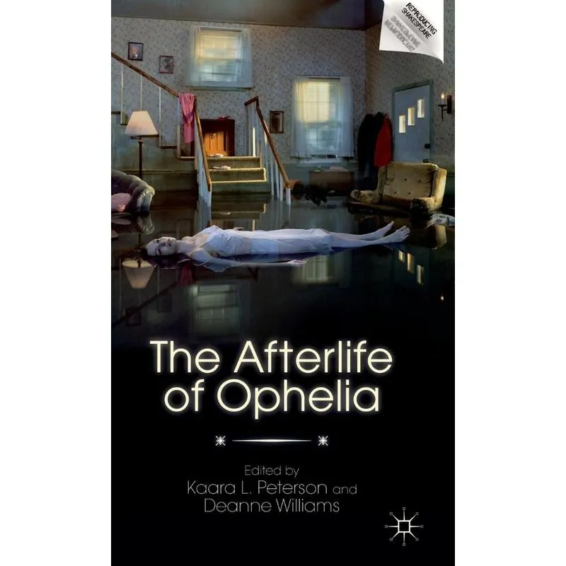 The Afterlife of Ophelia