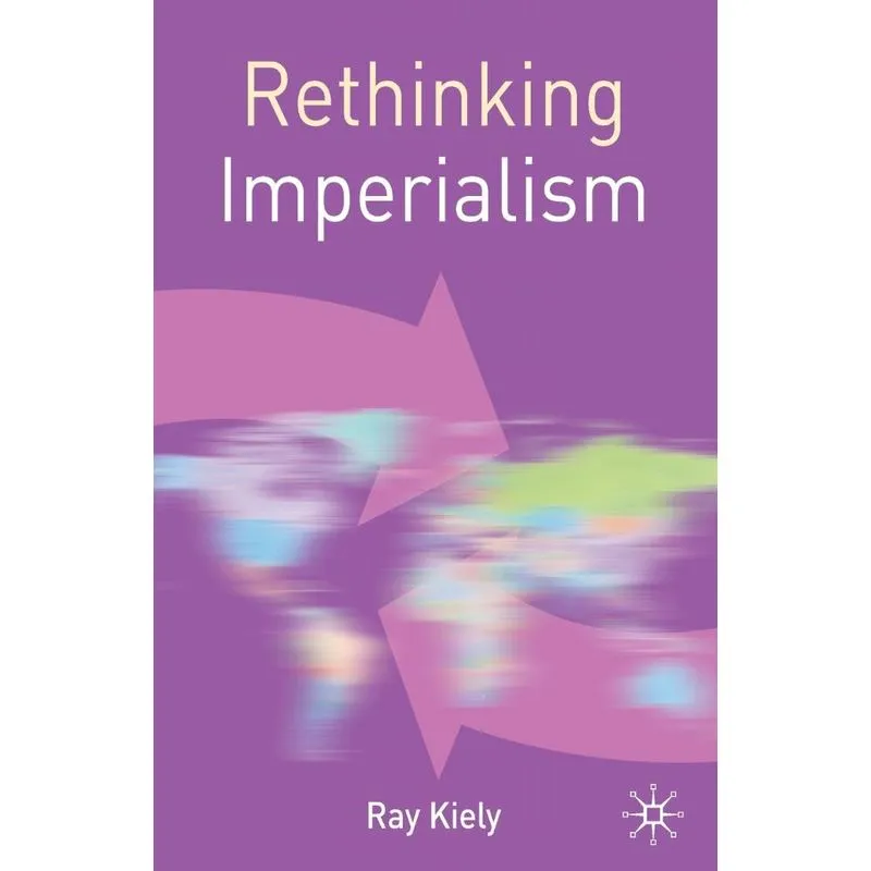 Rethinking Imperialism