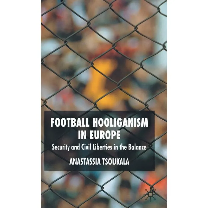 Football Hooliganism in Europe
