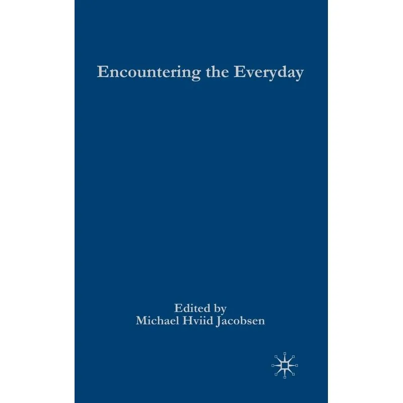 Encountering the Everyday