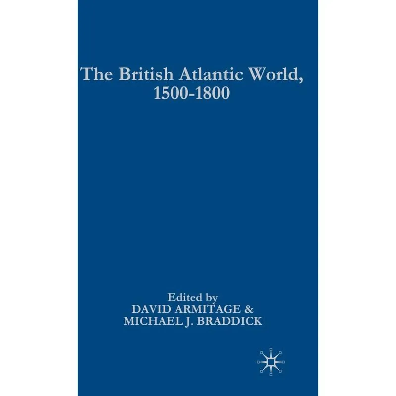 British Atlantic World, 1500-1800