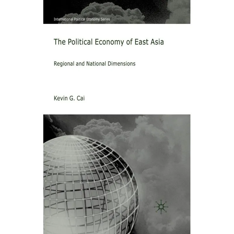 The Political Economy of East Asia