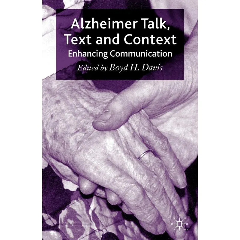 Alzheimer Talk, Text and Context