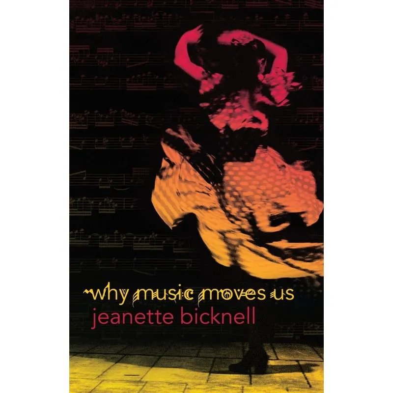 Why Music Moves Us