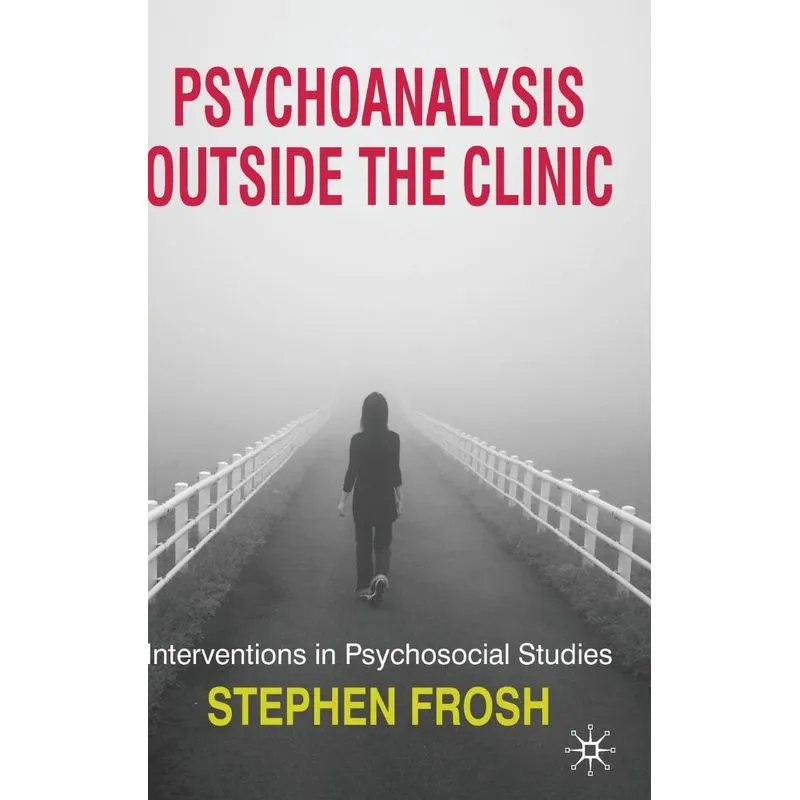 Psychoanalysis Outside the Clinic
