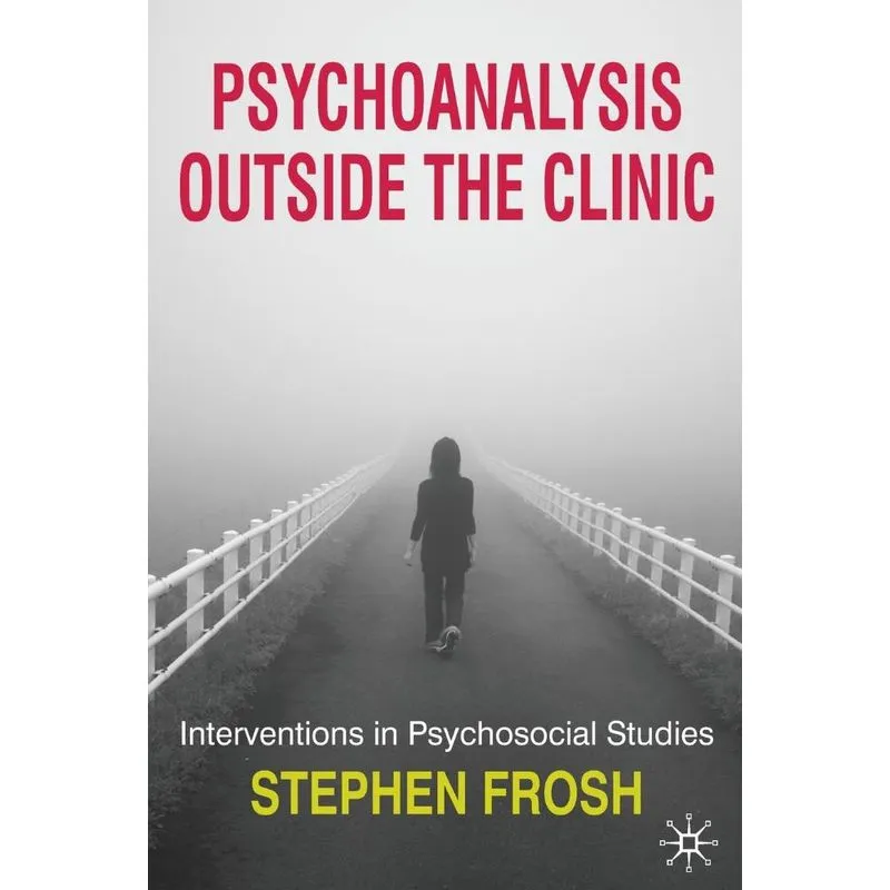 Psychoanalysis Outside the Clinic