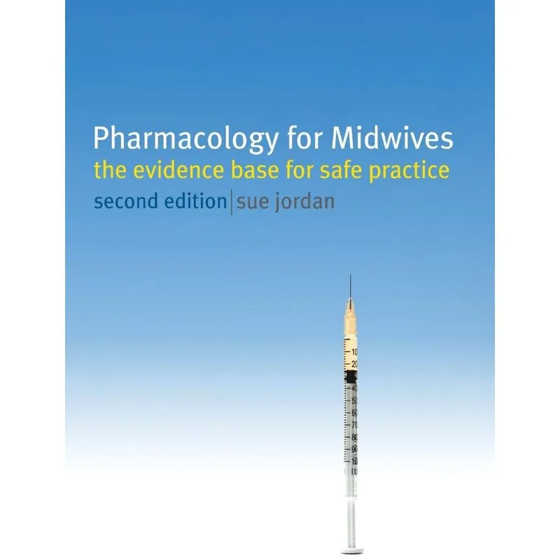 Pharmacology For Midwives