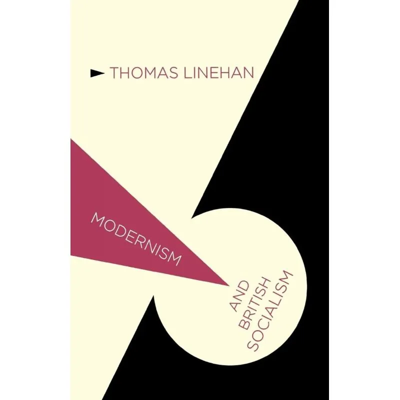 Modernism and British Socialism