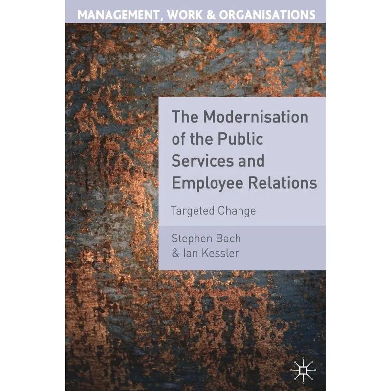 The Modernisation of the Public Services and Employee Relations