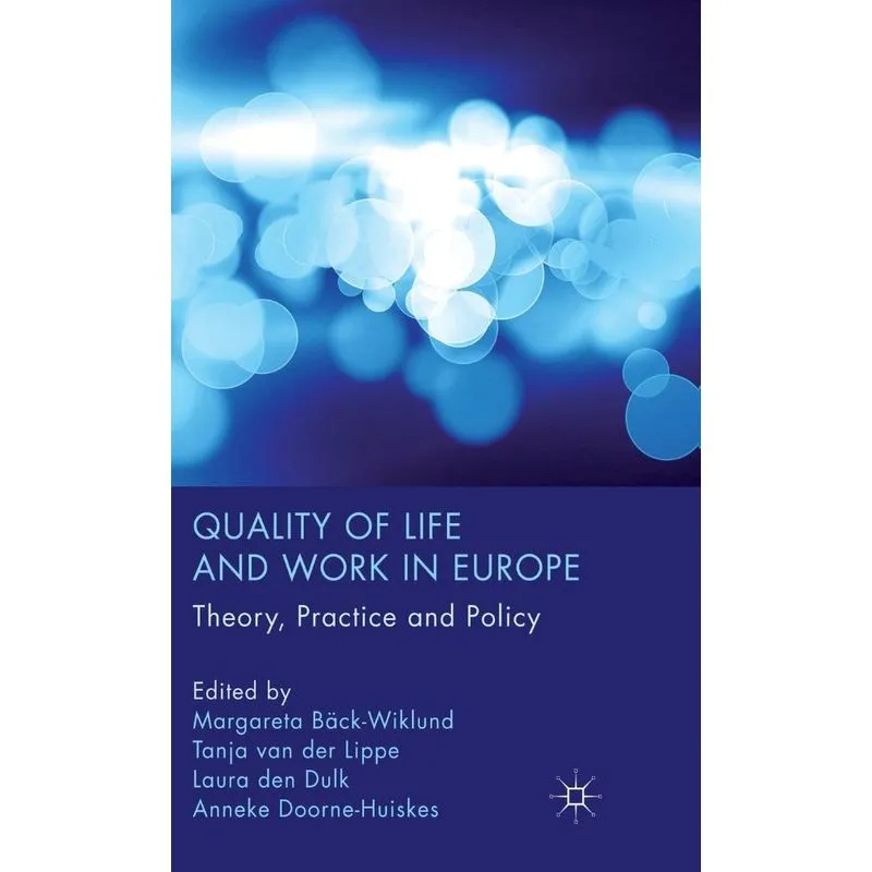 Quality of Life and Work in Europe