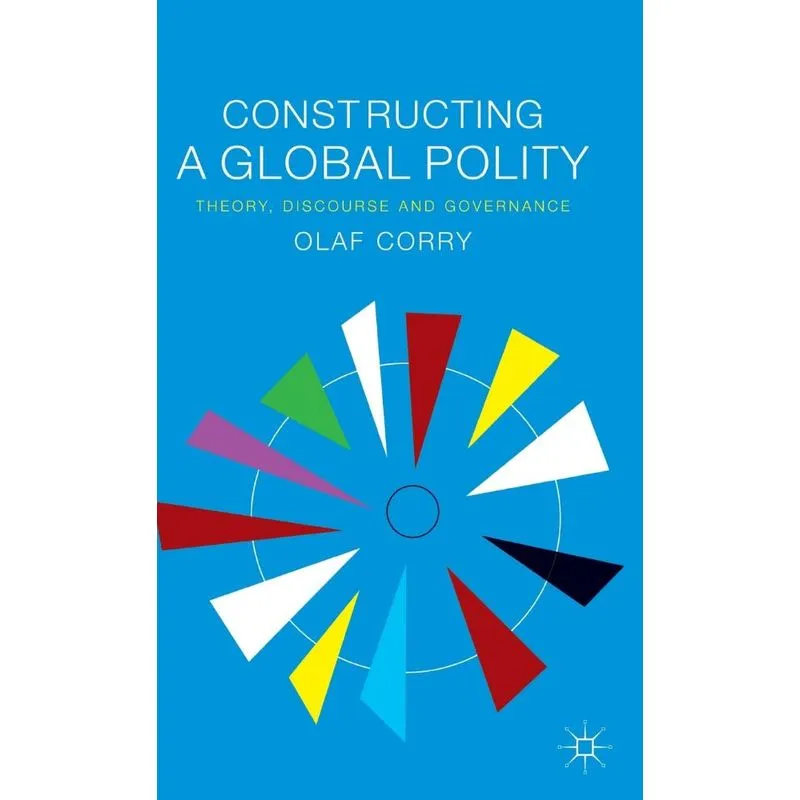 Constructing a Global Polity
