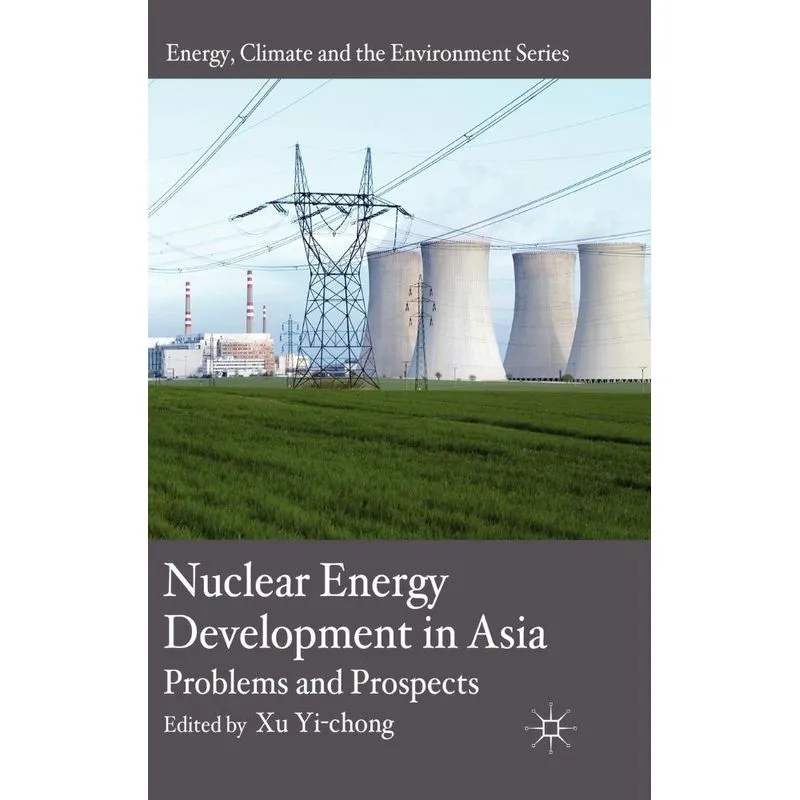 Nuclear Energy Development in Asia