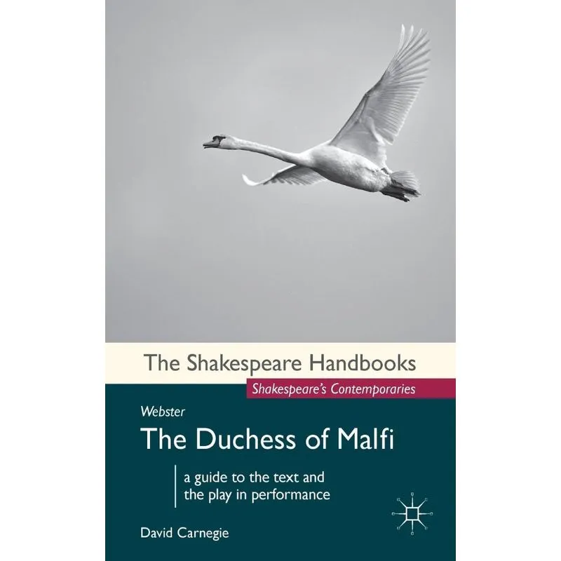 John Webster The Duchess of Malfi