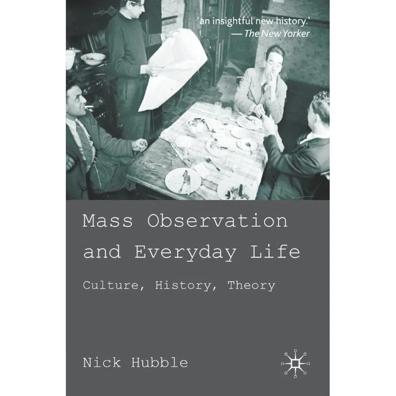 Mass Observation and Everyday Life