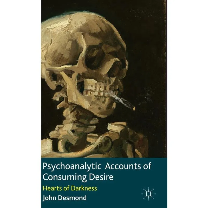Psychoanalytic Accounts of Consuming Desire