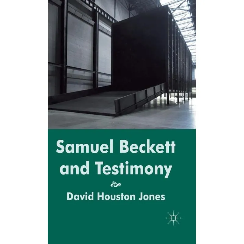 Samuel Beckett and Testimony