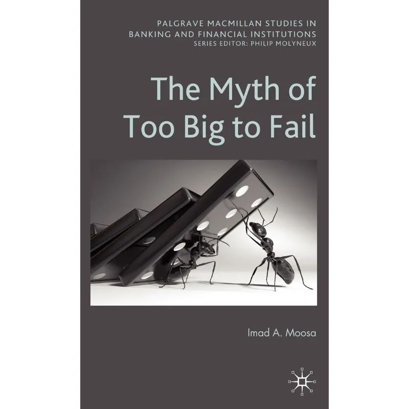 The Myth of Too Big to Fail