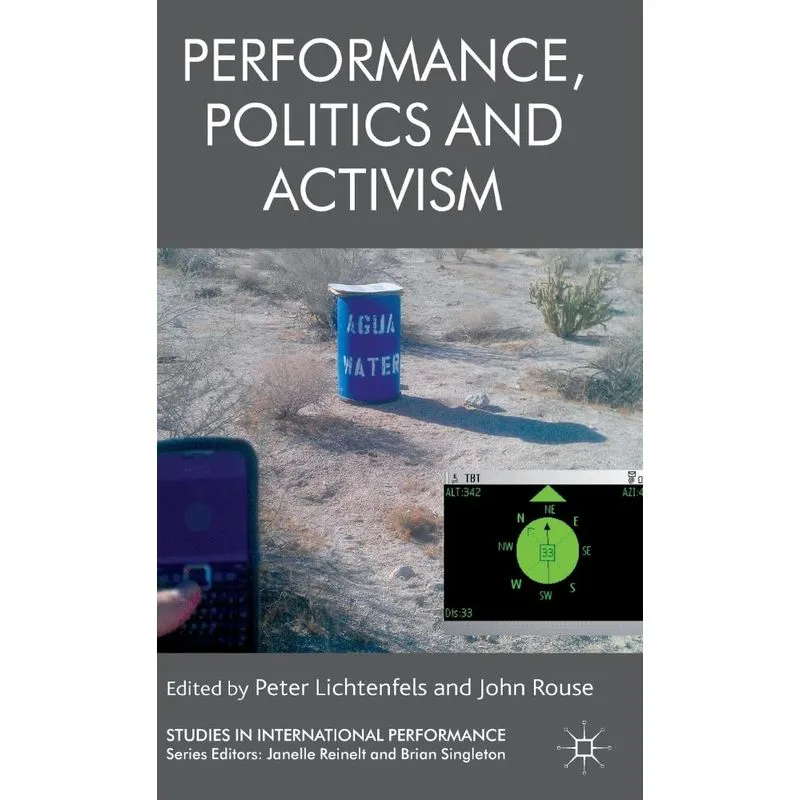 Performance, Politics and Activism