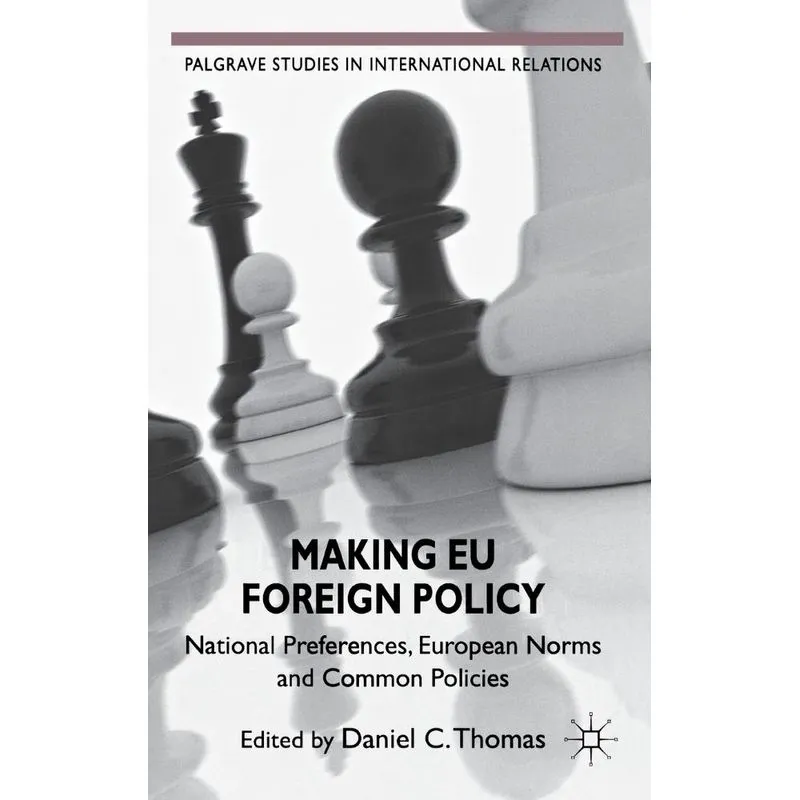 Making EU Foreign Policy