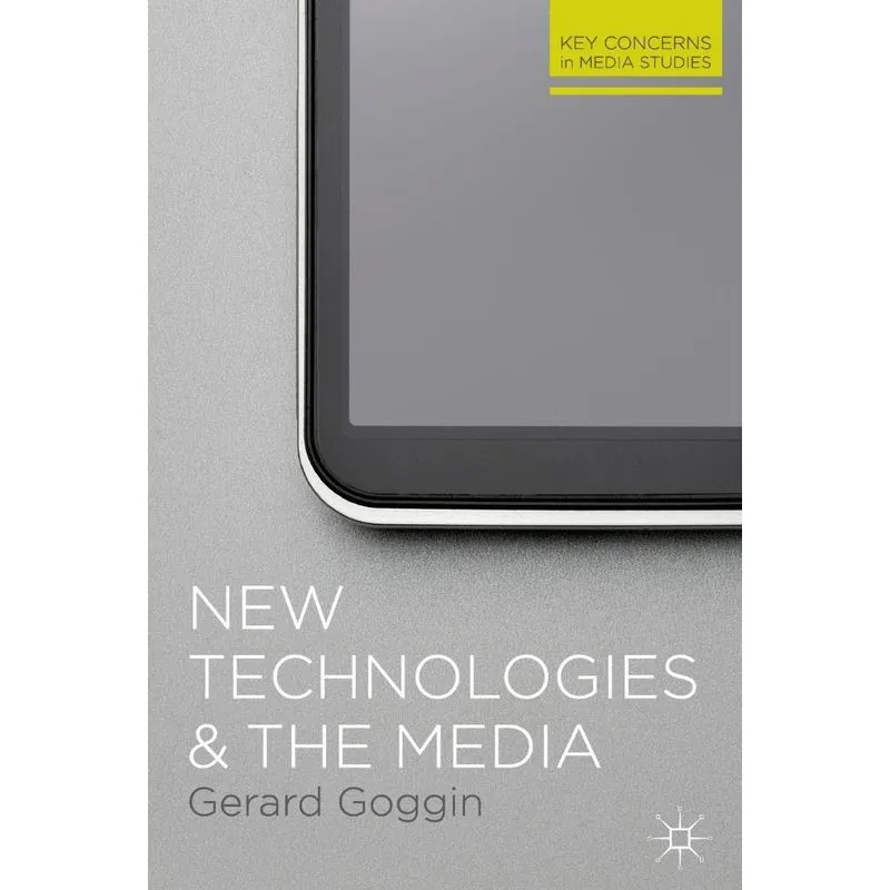 New Technologies and the Media