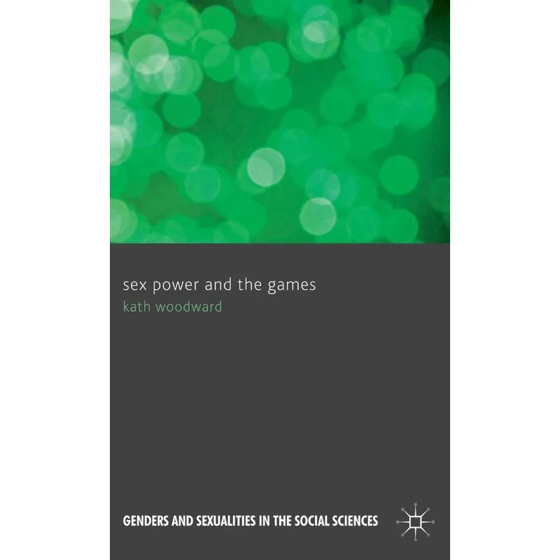 Sex Power and the Games