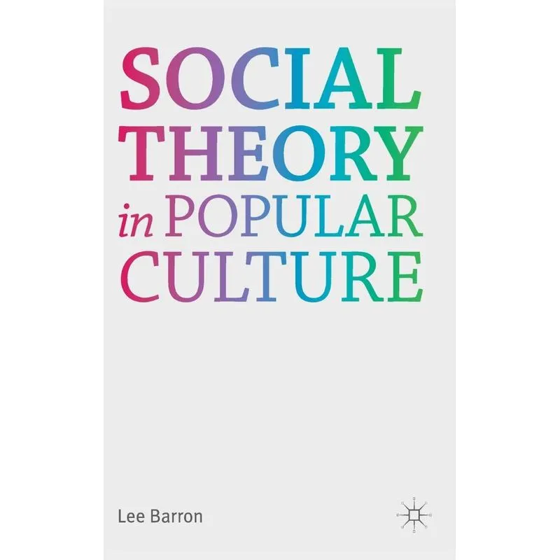 Social Theory in Popular Culture