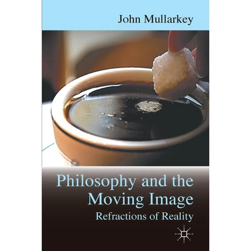 Philosophy and the Moving Image
