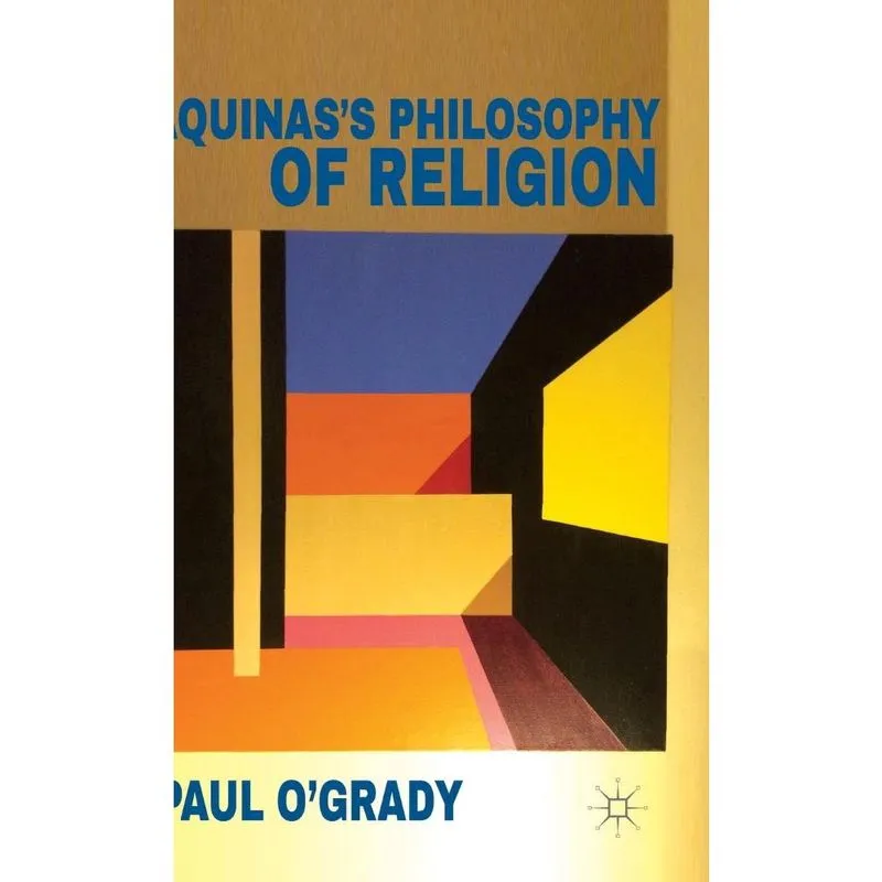 Aquinass Philosophy of Religion