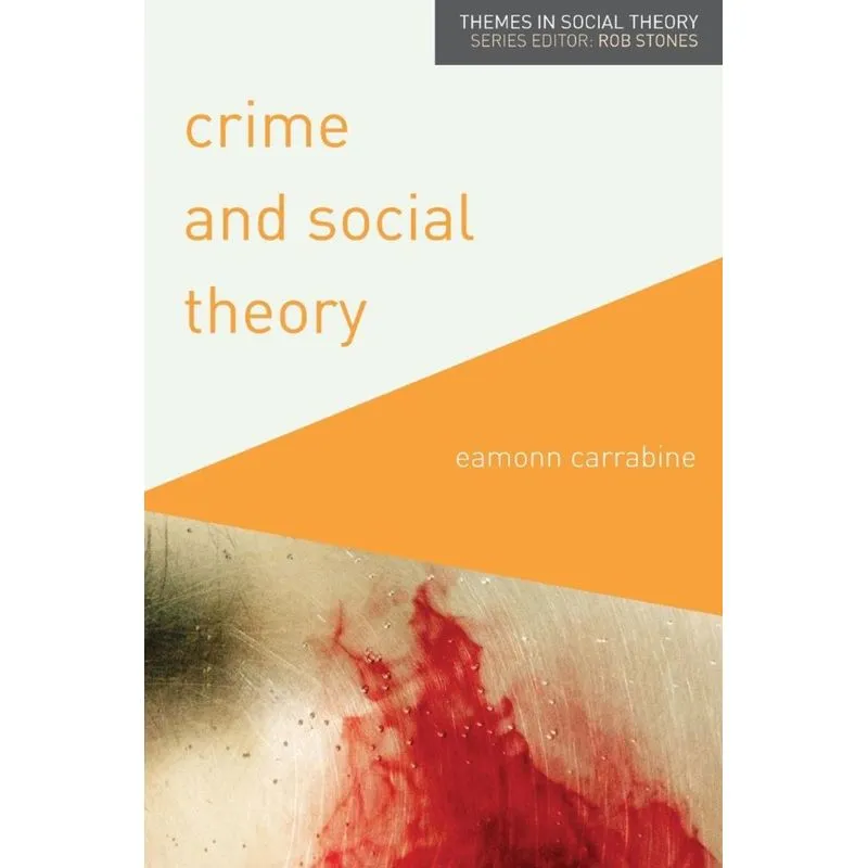 Crime and Social Theory