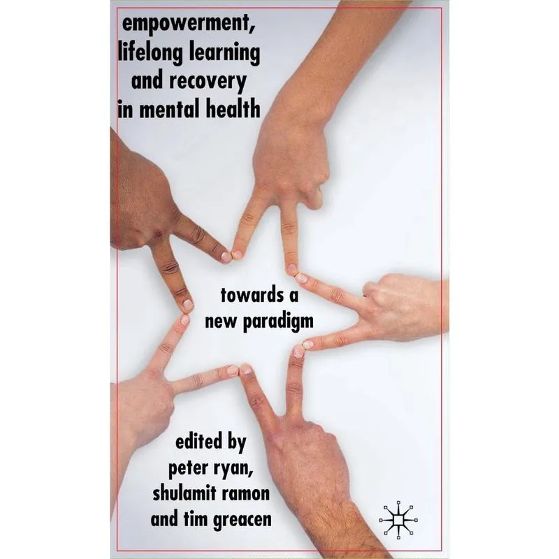 Empowerment, Lifelong Learning and Recovery in Mental Health