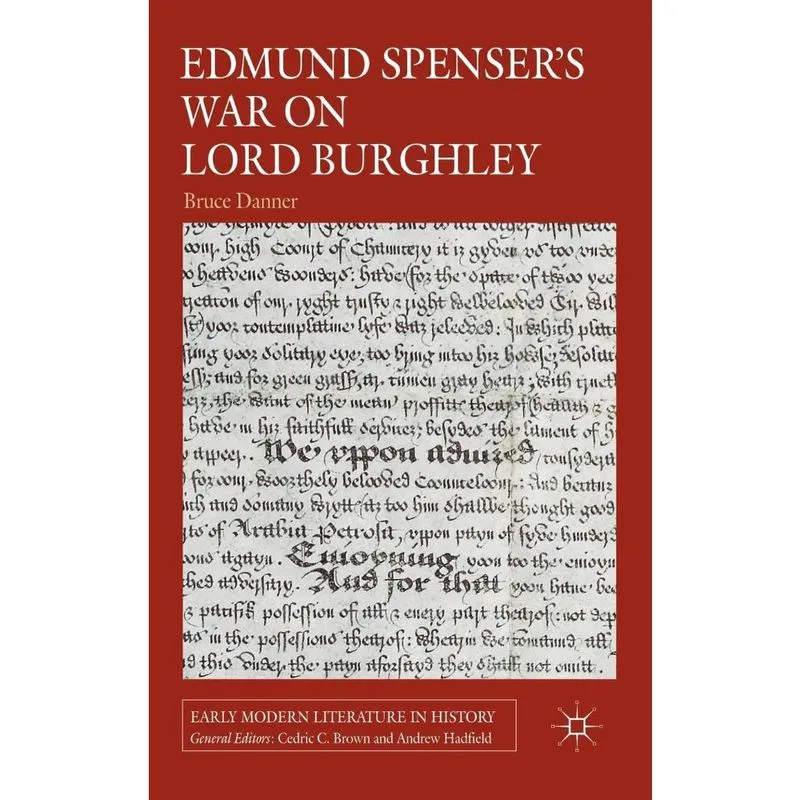 Edmund Spensers War on Lord Burghley
