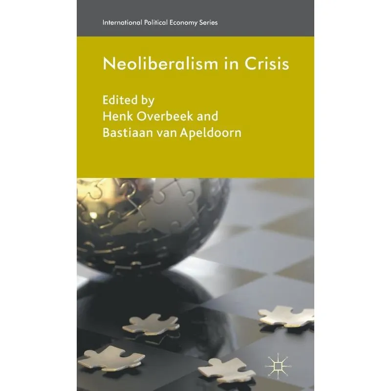 Neoliberalism in Crisis
