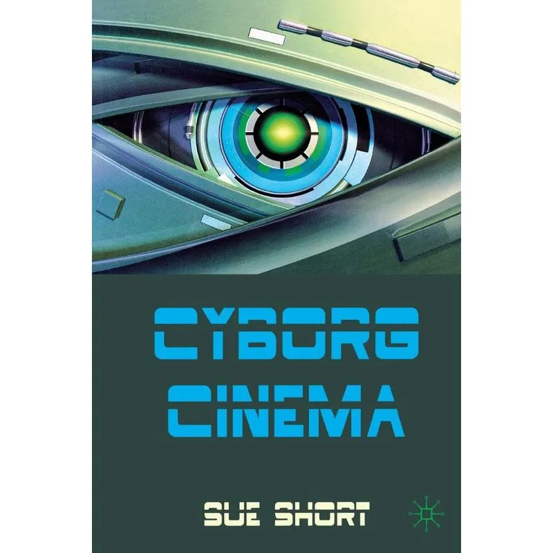 Cyborg Cinema
