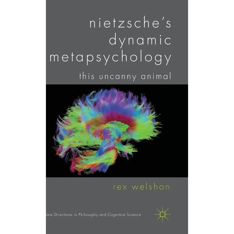 Nietzsches Dynamic Metapsychology