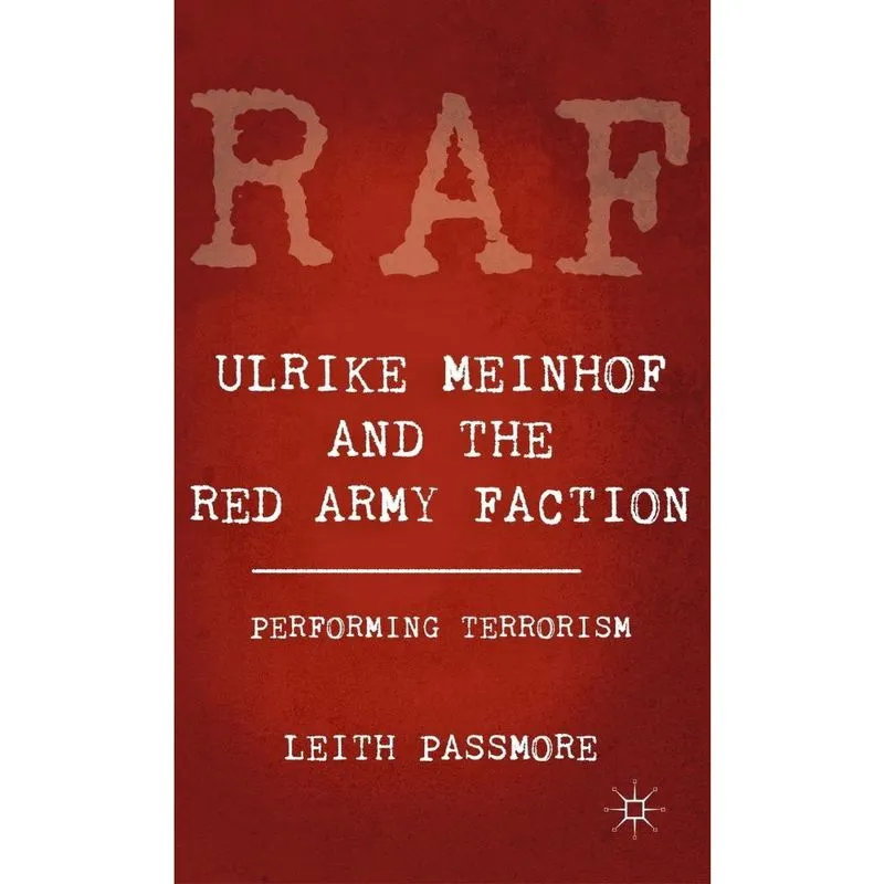 Ulrike Meinhof and the Red Army Faction