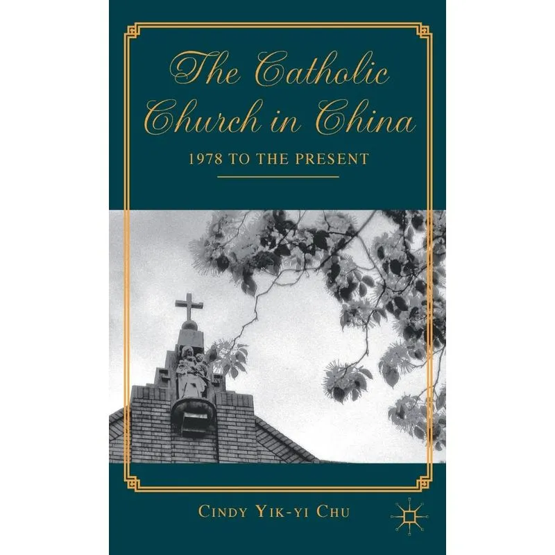 The Catholic Church in China