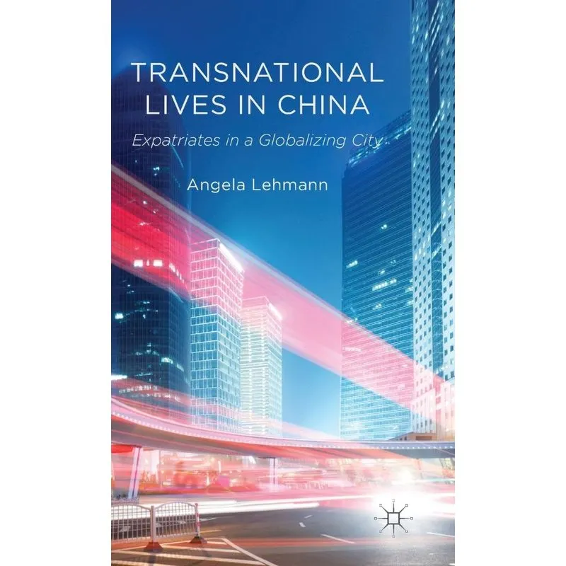 Transnational Lives in China