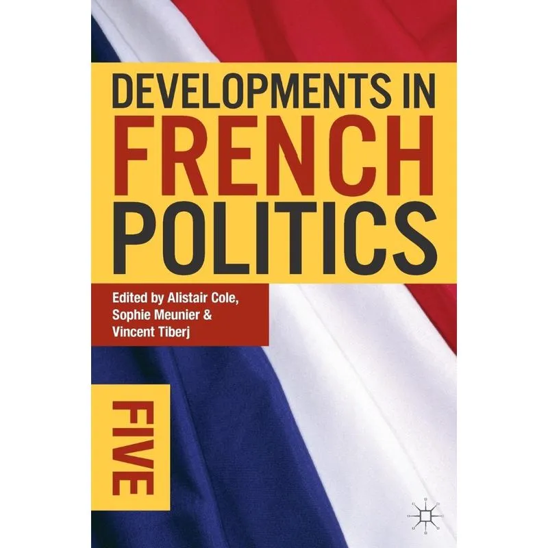 Developments in French Politics 5