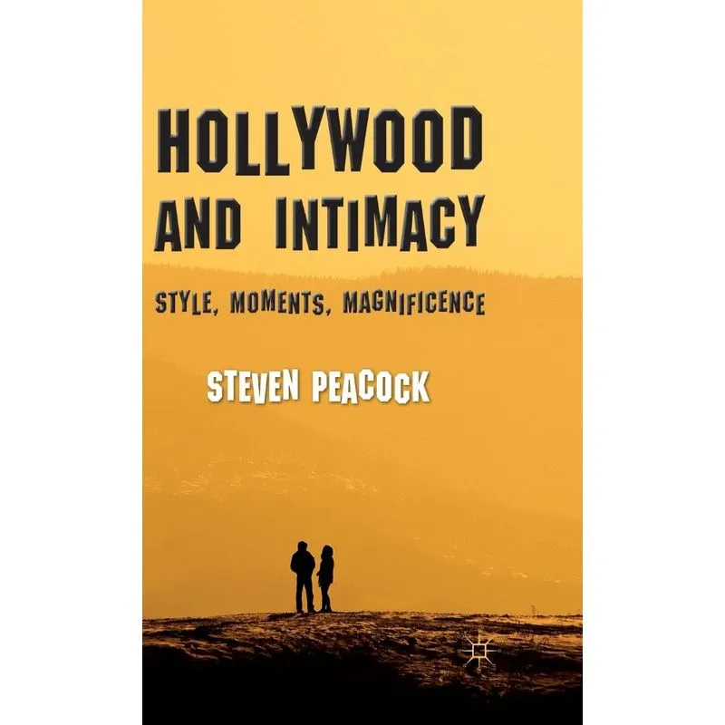 Hollywood and Intimacy
