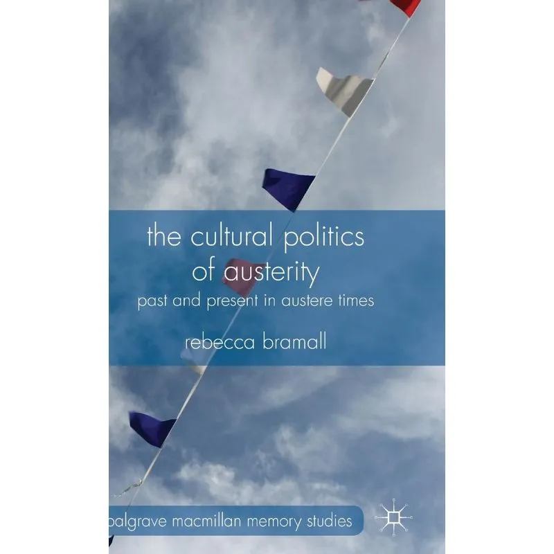 The Cultural Politics of Austerity