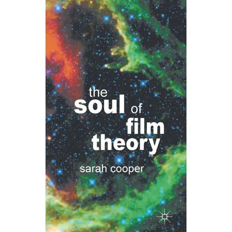 The Soul of Film Theory
