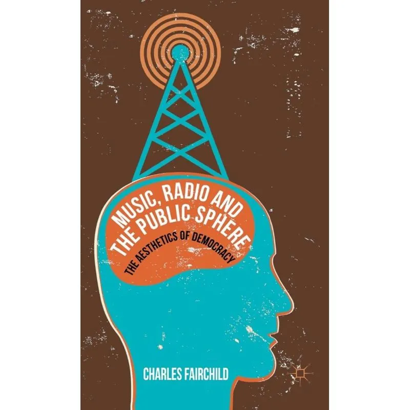 Music, Radio and the Public Sphere