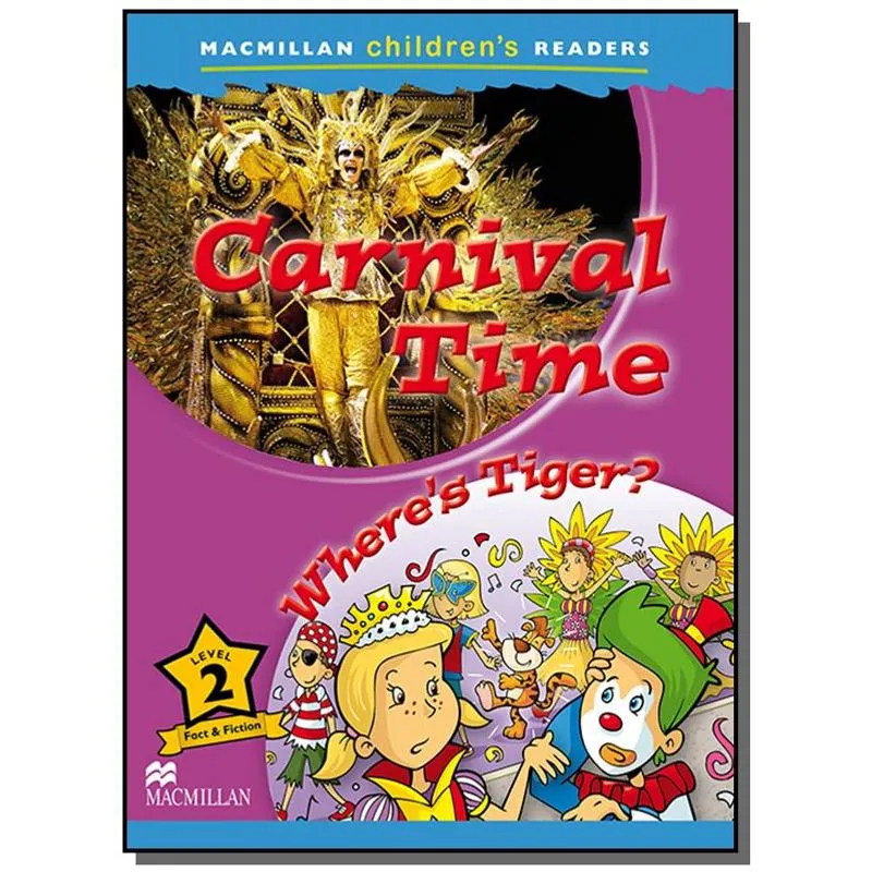 CARNIVAL TIME WHERES TIGER