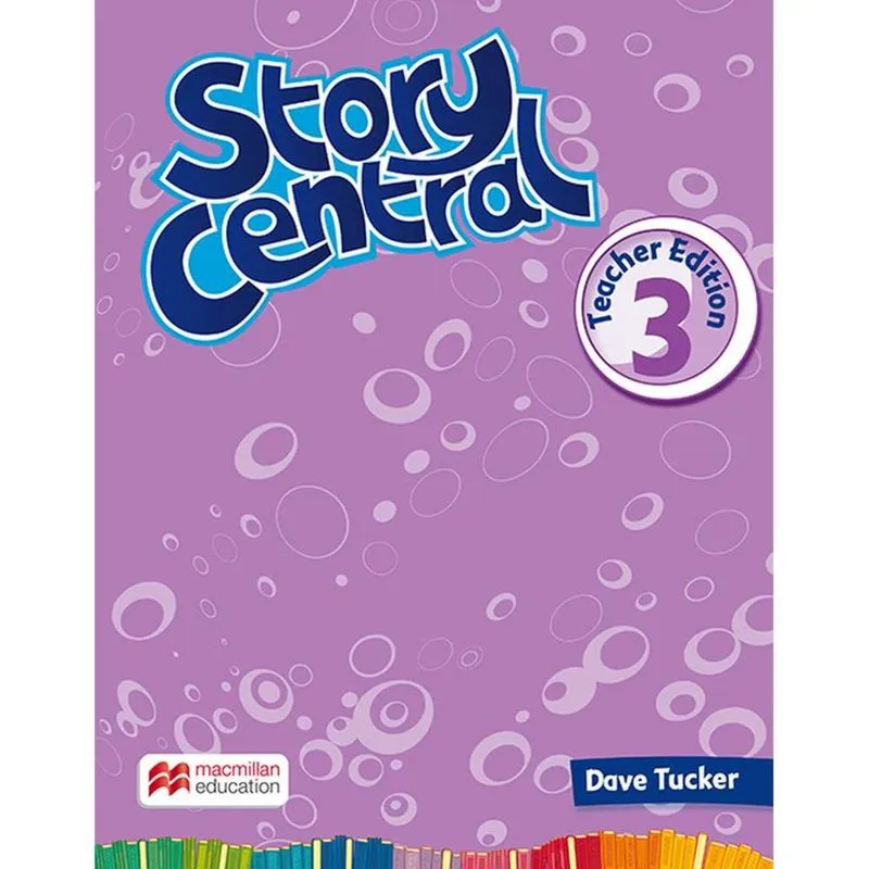 Story Central Teacher's Edition-3