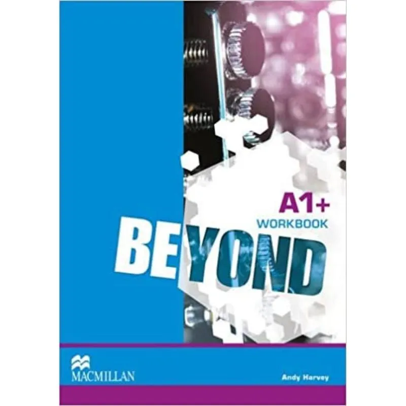 BEYOND A1+ WORKBOOK