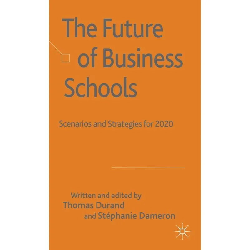 The Future of Business Schools