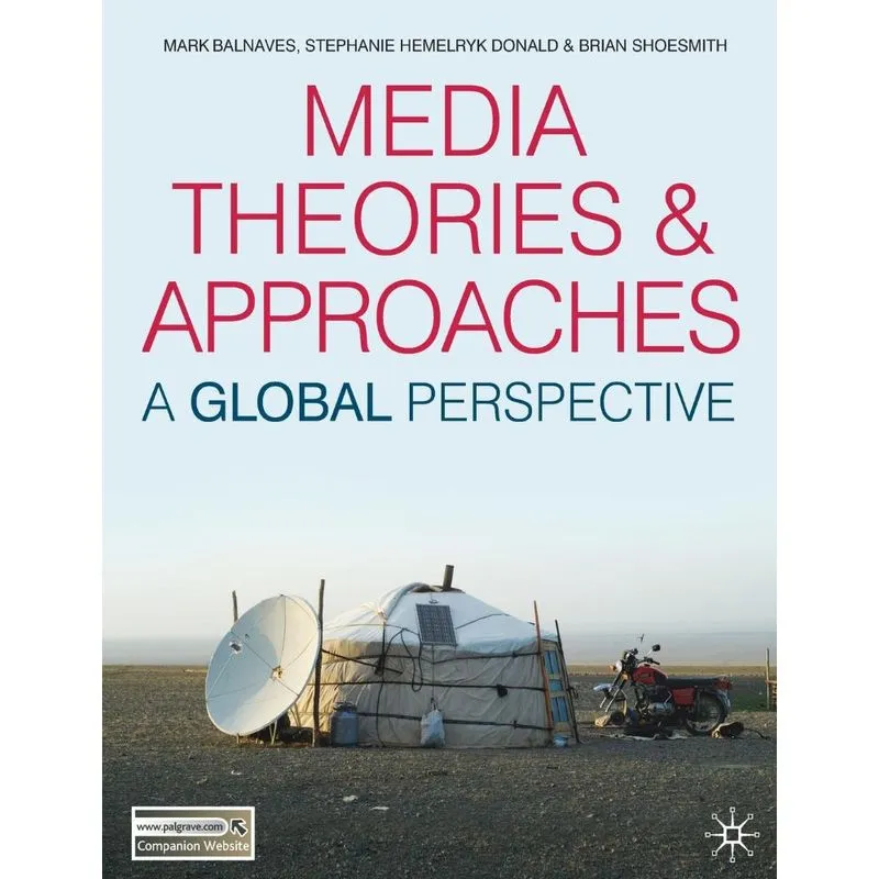Media Theories and Approaches
