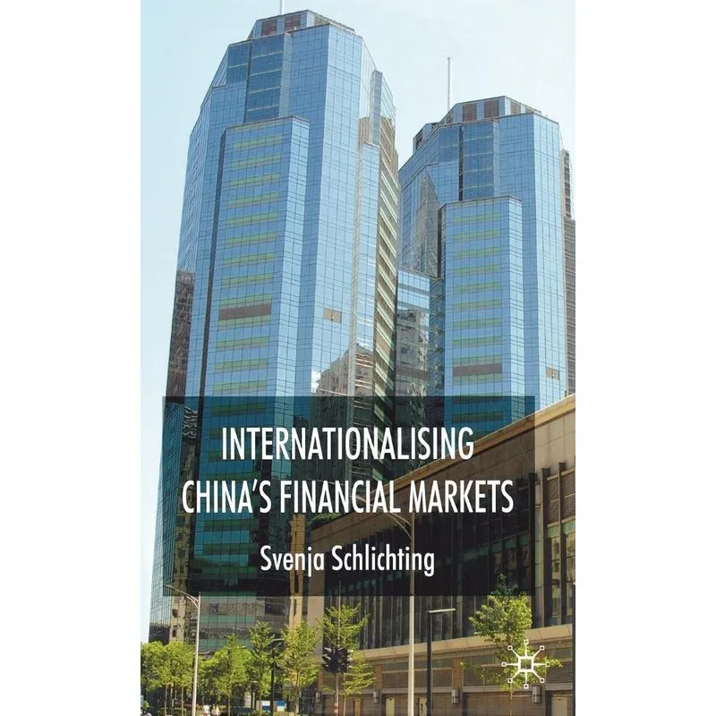 Internationalising Chinas Financial Markets
