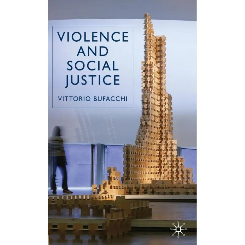 Violence and Social Justice